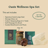 What's included in the Oasis Wellness Spa Set: large signature soak, glass jar, four cotton steeping bags, soft massage dry brush, plus guided breathwork and music