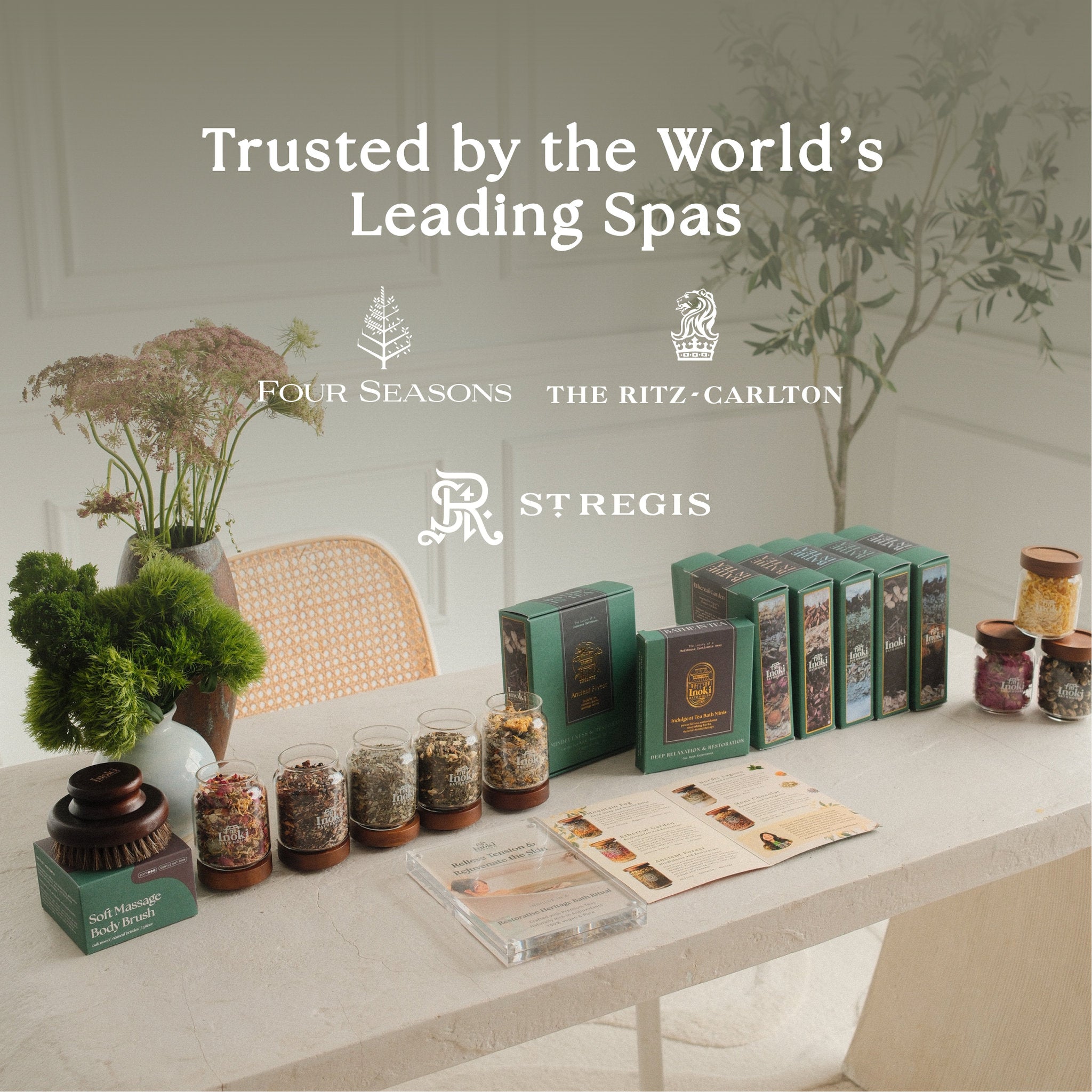 Trusted by the world's leading spas: Four Seasons, The Ritz-Carlton, St. Regis